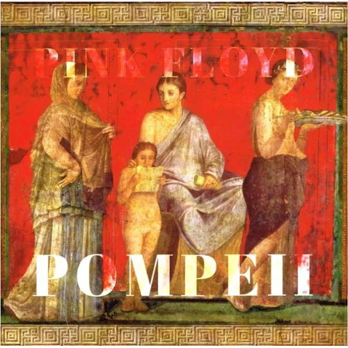 PINK FLOYD - Pompeii (Recorded Live at Pompeii October 1971 black vinyl)